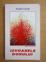 Anatol Covali - Izvoarele dorului
