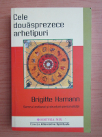 Anticariat: Brigitte Hamann - Cele douasprezece arhetipuri