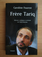 Caroline Fourest - Frere Tariq