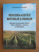 Constantin Croitoru - Reducerea aciditatii musturilor si vinurilor