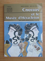Costis Davaras - Cnossos et le Musee d'Heracleion