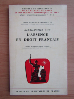 Denise Roughol-Valdeyron - Recherches sur l'absence en droit francais