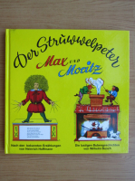 Der Struwwelpeter. Max und Moritz