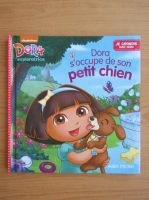 Dora l'exploratrice. Dora s'occupe de son petit chien