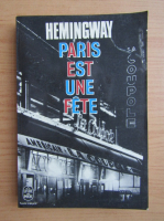 Anticariat: Ernest Hemingway - Paris est une fete