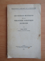 Ernst Benz - Les sources mystiques de la philosophie romantique Allemande (1968)