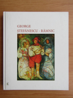 Anticariat: George Stefanescu Ramnic, 1914-2007. Discreta frumusete (editie bilingva)