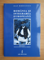 Ioan Mihailescu - Romania si integrarea europeana