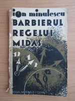 Ion Minulescu - Barbierul regelui Midas (1931)