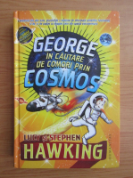 Lucy Hawking, Stephen W. Hawking - George in cautare de comori prin cosmos