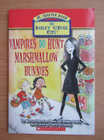 Marcia Thornton - Vampires do hunt marshmallow bunnies