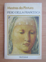 Mestres da Pintura. Piero della Francesca