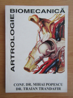Mihai Popescu - Artrologie biomecanica