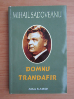 Mihail Sadoveanu - Domnu Trandafir