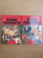 Mircea Balan - Istoria prostitutiei (2 volume)