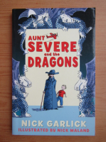 Nick Garlick - Aunt severe and the dragons