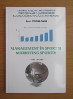 Ovidiu Oana - Management in sport si marketing sportiv