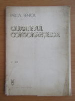 Pascal Bentoiu - Quartetul consonantelor