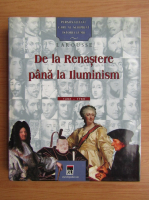 Anticariat: Personalitati care au schimbat istoria lumii. De la Renastere pana la Iluminism, 1492-1789