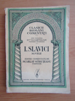 Scarlat Struteanu - I. Slavici. Nuvele (1936)