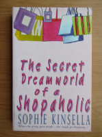 Sophie Kinsella - The secret dreamworld of a shopaholic