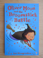 Sue Mongredien - Oliver Moon and the broomstick battle
