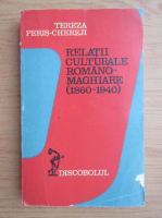 Tereza Peris Chereji - Relatii culturale romano-maghiare