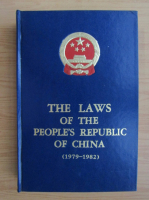 The Laws of the People's Republic of China 1979-1982 (volumul 1)