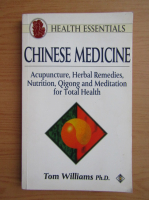 Tom Williams - Chinese medicine. Health essentials
