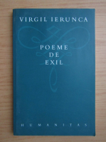 Virgil Ierunca - Poeme de exil
