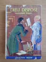 Alexandre Dumas - Dieu dispose (1936)