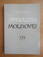 Arheologia Moldovei, volumul 25, 2002
