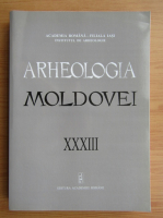 Arheologia Moldovei, volumul 33, 2010