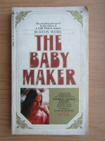 Burton Wohl - The baby maker