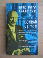 Conrad Hilton - Be my guest