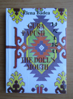 Elena Badea - The doll's mouth