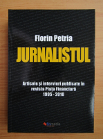 Florin Petria - Jurnalistul