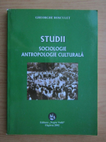 Gheorghe Rosculet - Studii sociologie antropologie culturala