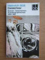 Heinrich Boll - Gesichter. Satiren. Geschichten. Autobiographisches, 1969-1981