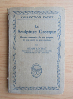 Henri Lechat - La sculpture grecque (1922)