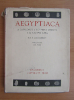 J. D. S. Pendlebury - Aegyptiaca. A catalogue of egyptian objects in the Aegean Area