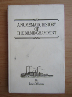 James Sweeny - A numismatic history of the Birmingham mint