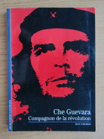 Jean Cormier - Che Guevara. Compagnon de la revolution