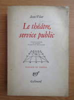 Jean Vilar - Le theatre service public