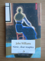 John Williams - Nimic, doar noaptea