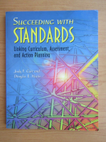 Judy F. Carr - Succeeding with standards. Linking curriculum, assessment, and action planning