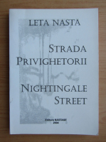 Leta Nasta - Strada privighetorii (editie bilingva)
