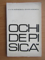 Livia Manescu Chiriacescu - Ochi de pisica