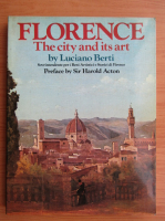 Luciano Berti - Florence. The city and its art