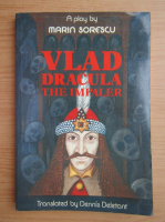 Marin Sorescu - Vlad Dracula the Impaler